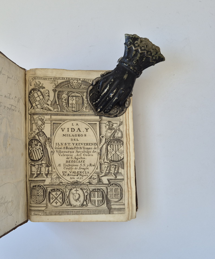 13869 c SALON (MIGUEL BARTOMEU) - VIDA, Y MILAGROS DEL ILUSTMO. Y REVERENDMO. SENÕR EL B. P. D. F. TOMAS DE VILLANUEVA ARÇOB