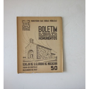 BOLETIM DA DIRECÇÃO GERAL DOS EDIFÍCIOS E MONUMENTOS NACIONAIS - IGREJA DE S. CLÁUDIO DE NOGUEIRA - VIANA DO CASTELO [nº 50]
