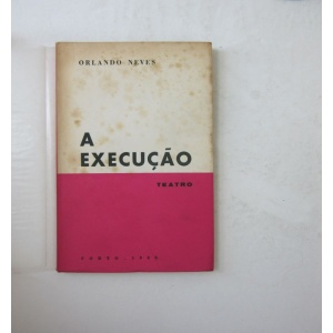 NEVES (ORLANDO) - A EXECUÇÃO
