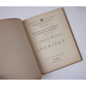 BOLETIM DA DIRECÇÃO GERAL DOS EDIFÍCIOS E MONUMENTOS NACIONAIS - A IGREJA MATRIZ DA LOURINHÃ [Nº 16]
