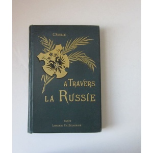 SIBILLE (C.) - A TRAVERS LA RUSSIE