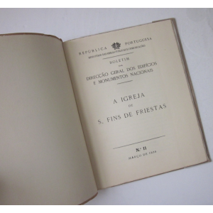 BOLETIM DA DIRECÇÃO GERAL DOS EDIFÍCIOS E MONUMENTOS NACIONAIS - A IGREJA DE S. FINS DE FRIESTAS [Nº 11]