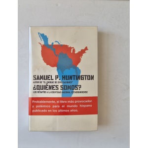 HUNTINGTON (SAMUEL P.) - QUIÉNES SOMOS?