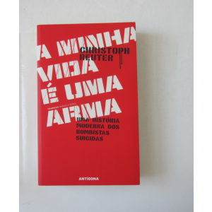 REUTER (CHRISTOPH) - A MINHA VIDA É UMA ARMA