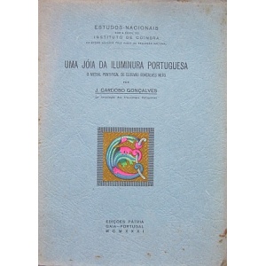 GONÇALVES (J. CARDOSO) - UMA JÓIA DA ILUMINURA PORTUGUESA