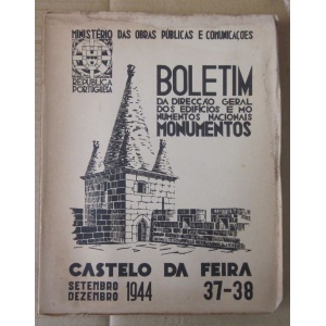 BOLETIM DA DIRECÇÃO GERAL DOS EDIFÍCIOS E MONUMENTOS NACIONAIS - CASTELO DA FEIRA