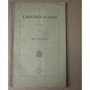 A MANUTENÇÃO DO ESTADO EM 1898