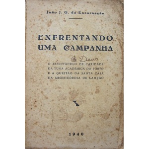 ENCARNAÇÃO (JOÃO J. G. DA) - ENFRENTANDO UMA CAMPANHA