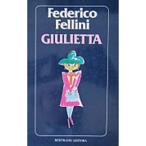 FELLINI (FEDERICO) - GIULIETTA