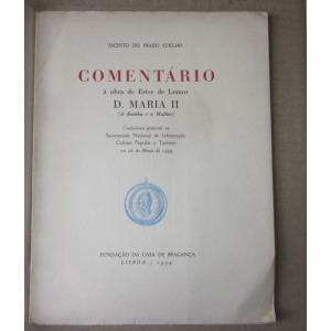 COELHO (JACINTO DO PRADO) - COMENTÁRIO À OBRA DE ESTER DE LEMOS D. MARIA II...