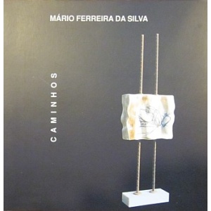 SILVA (MÁRIO FERREIRA DA) - CAMINHOS