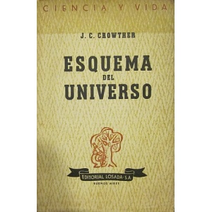 CROWTHER (J. C.) - ESQUEMA DEL UNIVERSO