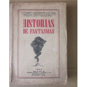 MAUPASSANT (GUY DE) [& OUTROS] - HISTÓRIAS DE FANTASMAS