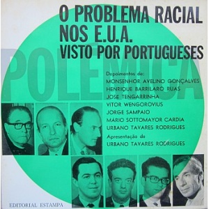 O PROBLEMA RACIAL NOS E.U.A. VISTO POR PORTUGUESES