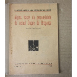 COUTINHO (D. ANTÓNIO XAVIER DA GAMA PEREIRA) - ALGUNS TRAÇOS DA PERSONALIDADE...