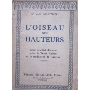 MARDRUS (J.C.) - L'OISEAU DES HAUTEURS