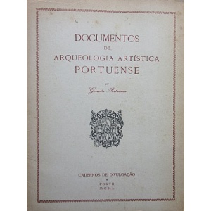 PORTUENSE (GOUVÊA) - DOCUMENTOS DE ARQUEOLOGIA ARTÍSTICA PORTUENSE