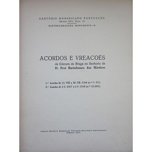 ACORDOS E VREACÕES DA CÂMARA DE BRAGA NO SENHORIO DE D. FREI BARTOLOMEU DOS ...