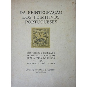 VIEIRA (AFONSO LOPES) - DA REINTEGRAÇÃO DOS PRIMITIVOS PORTUGUESES
