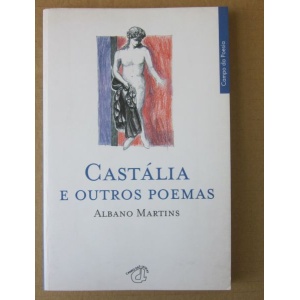 MARTINS (ALBANO) - CASTÁLIA E OUTROS POEMAS