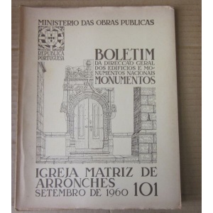 BOLETIM DA DIRECÇÃO GERAL DOS EDIFÍCIOS E MONUMENTOS NACIONAIS- IGREJA MATRIZ...