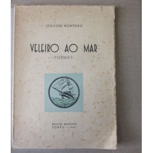 MONTEIRO (JOAQUIM) - VELEIRO AO MAR