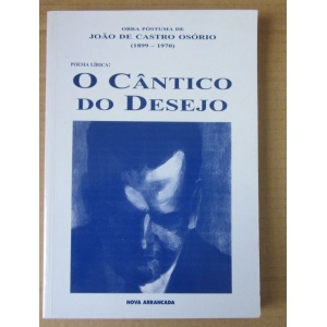 OSÓRIO (JOÃO DE CASTRO) - O CÂNTICO DO DESEJO