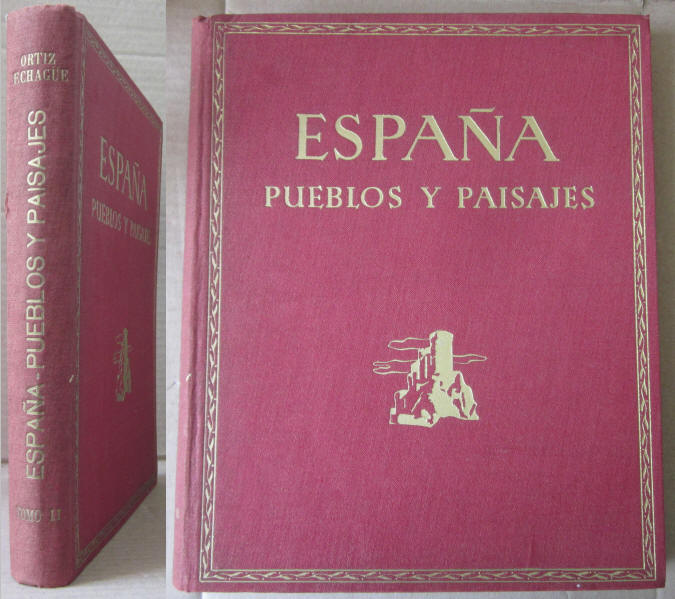 ECHAGUE (JOSÉ ORTIZ) – ESPAÑA: PUEBLOS Y PAISAJES | Livraria Candelabro