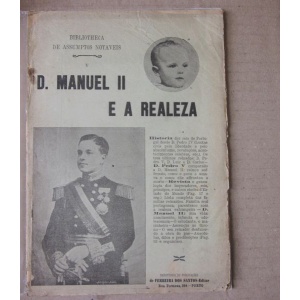 D. MANUEL II E A REALEZA