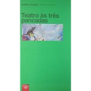 TORRADO (ANTÓNIO) - TEATRO ÀS TRÊS PANCADAS