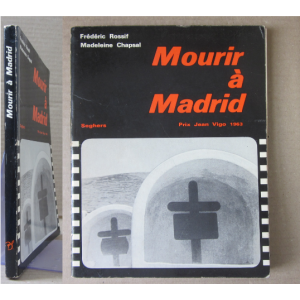 ROSSIF (FRÉDÉRIC) & CHAPSAL (MADELEINE) - MOURIR À MADRID