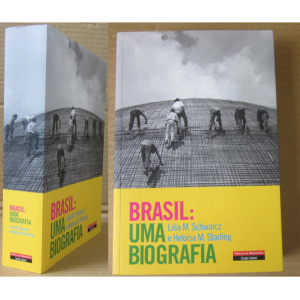 SCHWARCZ (LILIA MORITZ) & STARLING (HELOISA MURGEL) - BRASIL: UMA BIOGRAFIA