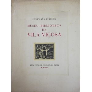 DIONÍSIO (SANT'ANNA) - MUSEU-BIBLIOTECA DE VILA VIÇOSA