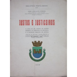 FERREIRA (MÁRIO GONÇALVES) - JUSTOS E JUSTICEIROS