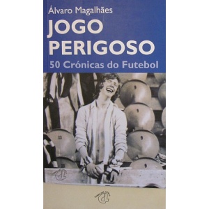 MAGALHÃES (ÁLVARO) - JOGO PERIGOSO