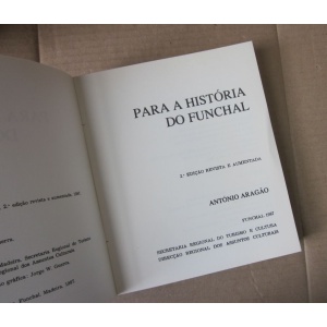 ARAGÃO (ANTÓNIO) - PARA A HISTÓRIA DO FUNCHAL
