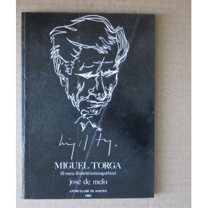 MELO (JOSÉ DE) - MIGUEL TORGA