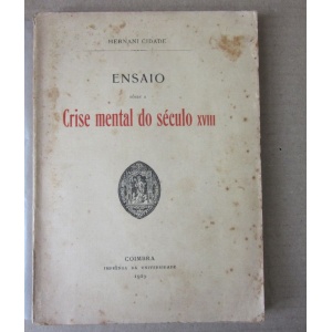 CIDADE (ERNÂNI) - ENSAIO SOBRE A CRISE MENTAL DO SÉCULO XVIII