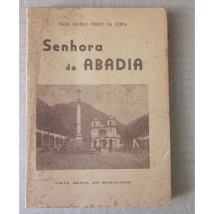 CUNHA (PADRE ARLINDO RIBEIRO DA) - SENHORA DA ABADIA