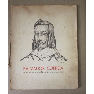 SALVADOR CORREIA - DA RECONQUISTA E RESTAURAÇÃO DE ANGOLA - 1643