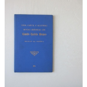 FONSECA (NICOLAU DA) - UMA CARTA E ALGUMAS NOTAS INÉDITAS DE CAMILO CASTELO BRANCO