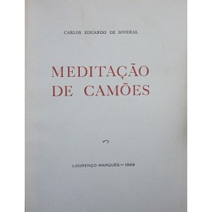 SOVERAL (CARLOS EDUARDO DE) - MEDITAÇÃO DE CAMÕES