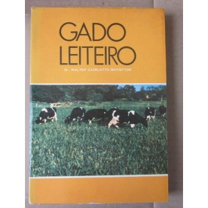 BATISTTON (WALTER CAZELATTO) - GADO LEITEIRO