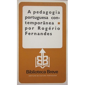 FERNANDES (ROGÉRIO) - A PEDAGOGIA PORTUGUESA CONTEMPORÂNEA