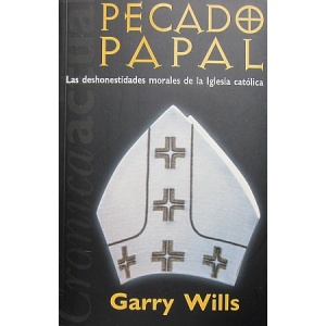 WILLS (GARRY) - PECADO PAPAL