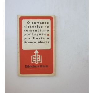 CHAVES (CASTELO BRANCO) - O ROMANCE HISTÓRICO NO ROMANTISMO PORTUGUÊS