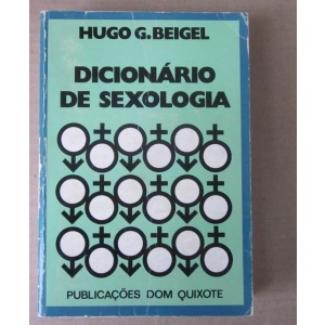 BEIGEL (HUGO G.) - DICIONÁRIO DE SEXOLOGIA