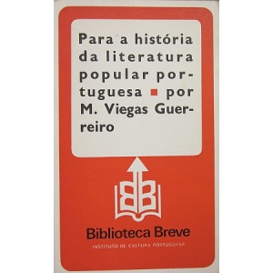 GUERREIRO (M. VIEGAS) - PARA A HISTÓRIA DA LITERATURA POPULAR PORTUGUESA
