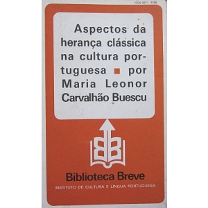 BUESCU (MARIA LEONOR CARVALHÃO) - ASPECTOS DA HERANÇA CLÁSSICA NA CULTURA PORTUGUESA