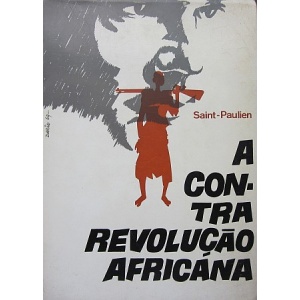 SAINT-PAULIEN - A CONTRA REVOLUÇÃO AFRICANA